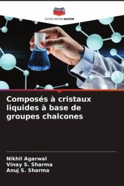 Composés à cristaux liquides à base de groupes chalcones - Agarwal, Nikhil;Sharma, Vinay S.;Sharma, Anuj S.