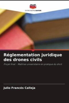 Réglementation juridique des drones civils - Francés Calleja, Julio