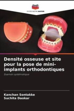Densité osseuse et site pour la pose de mini-implants orthodontiques - Sontakke, Kanchan;Daokar, Suchita