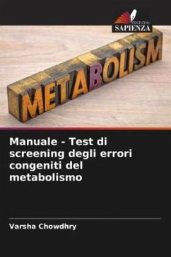 Manuale - Test di screening degli errori congeniti del metabolismo - Chowdhry, Varsha