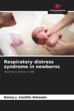 Respiratory distress syndrome in newborns - Castillo Almazán, Kenny J.