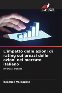 L'impatto delle azioni di rating sui prezzi delle azioni nel mercato italiano - Valagussa, Beatrice