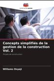 Concepts simplifiés de la gestion de la construction Vol. 2