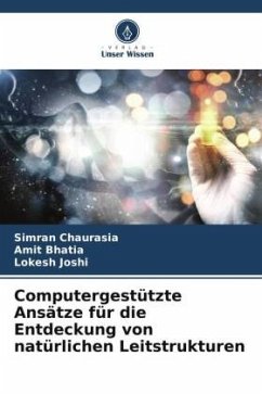 Computergestützte Ansätze für die Entdeckung von natürlichen Leitstrukturen - Chaurasia, Simran;Bhatia, Amit;Joshi, Lokesh