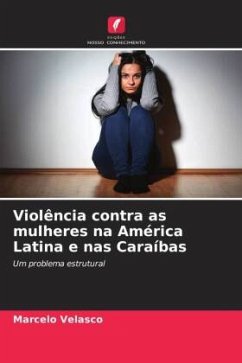 Violência contra as mulheres na América Latina e nas Caraíbas - Velasco, Marcelo