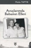 Avuclarimda Babamin Elleri