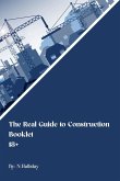 The Real Guide to Construction