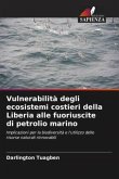 Vulnerabilità degli ecosistemi costieri della Liberia alle fuoriuscite di petrolio marino