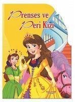 Prenses ve Peri Kizi - Sekilli Kitaplar - Kolektif