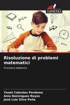 Risoluzione di problemi matematici - Cabrales Perdomo, Yenet;Domínguez Reyes, Ania;Silva Peña, José Luis