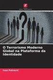 O Terrorismo Moderno Global na Plataforma da Identidade