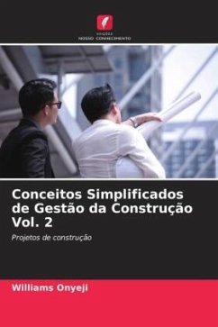 Conceitos Simplificados de Gestão da Construção Vol. 2 - Onyeji, Williams