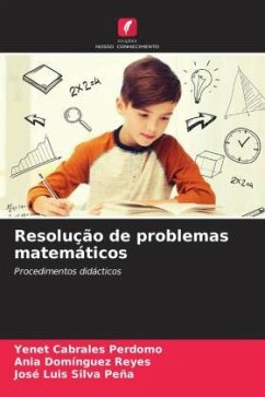 Resolução de problemas matemáticos - Cabrales Perdomo, Yenet;Domínguez Reyes, Ania;Silva Peña, José Luis