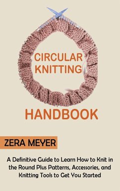 Circular Knitting Handbook - Meyer, Zera