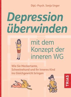 Depression überwinden mit dem Konzept der inneren WG (eBook, ePUB) - Unger, Sonja