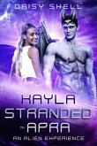 Kayla Stranded on Apra (An Alien Experience, #2) (eBook, ePUB)