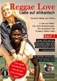 Reggae Love - "I love you Baby" hat viele Bedeutungen - Die Quadratur der Schwarz-Weiß-Liebe (eBook, ePUB) Reggae Love - "I love you Baby" hat viele Bedeutungen - Die Quadratur der Schwarz-Weiß-Liebe (eBook, ePUB)