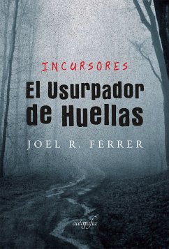 El usurpador de huellas (eBook, ePUB) - Ferrer, Joel R.