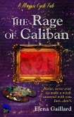 The Rage of Caliban (The Magpie Prince Cycle) (eBook, ePUB)