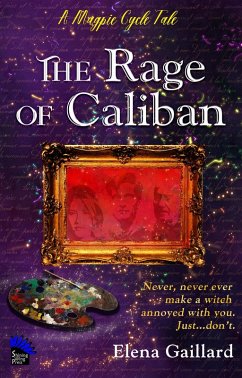 Cover The Rage of Caliban (The Magpie Prince Cycle) (eBook, ePUB)