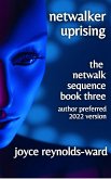 Netwalker Uprising (Netwalk Sequence, #3) (eBook, ePUB)
