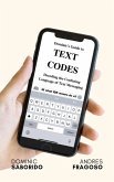 Dominic's Guide to Text Codes Decoding the Confusing Language of Text Messaging (eBook, ePUB)