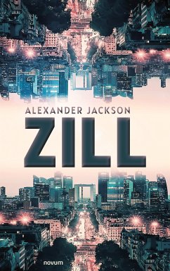 Zill (eBook, ePUB) - Jackson, Alexander