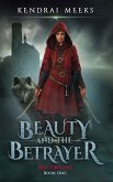 Beauty & the Betrayer (Red Origins, #1) (eBook, ePUB) Beauty & the Betrayer (Red Origins, #1) (eBook, ePUB)