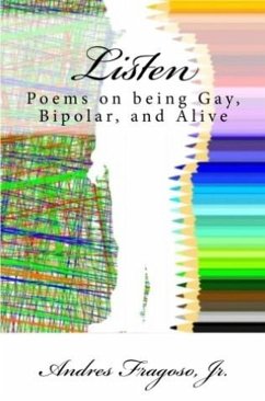 Cover Listen, Poems on being Gay, Bipolar, and Alive (eBook, ePUB)