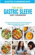 The Ideal Gastric Sleeve Diet Cookbook;... - Bild 1