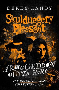Armageddon Outta Here - The World of Skulduggery Pleasant (eBook, ePUB) - Landy, Derek