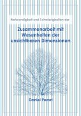 Zusammenarbeit mit Wesenheiten der unsichtbaren Dimensionen (eBook, ePUB) Zusammenarbeit mit Wesenheiten der unsichtbaren Dimensionen (eBook, ePUB)