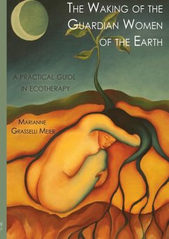 The Waking of the Guardian Women of the Earth (eBook, ePUB) - Grasselli Meier, Marianne