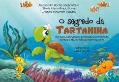 O segredo da Tartanina (eBook, ePUB) - Silva, Alessandra Rocha Santos; Soma, Sheila Maria Prado; Watarai, Cristina Fukumori