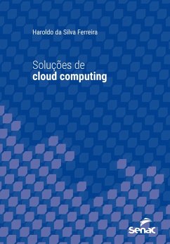 Soluções de cloud computing (eBook, ePUB) - Ferreira, Haroldo da Silva
