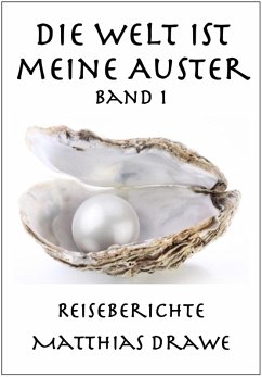 Cover Die Welt ist meine Auster - Band 1 (eBook, ePUB)