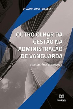 Cover Outro olhar da gestão na administração de vanguarda (eBook, ePUB)