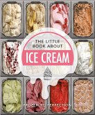 The Little Book About Ice Cream (eBook, ePUB)