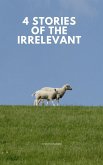 4 Stories of the Irrelevant (eBook, ePUB)