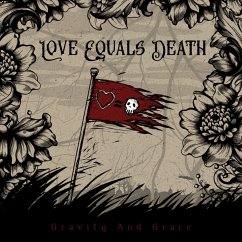 Gravity And Grace (Col.Vinyl) - Love Equals Death