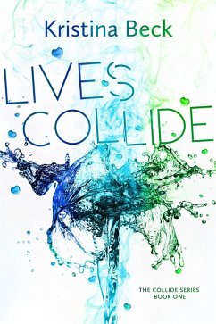 Cover Lives Collide (eBook, ePUB)