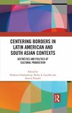 Centering Borders in Latin American and South Asian Contexts (eBook, ePUB)