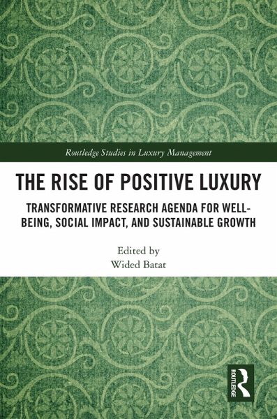 The Rise of Positive Luxury (eBook, PDF) The Rise of Positive Luxury (eBook, PDF)