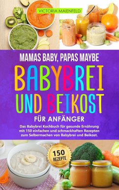 Cover Mamas Baby, Papas maybe - Babybrei und Beikost für Anfänger (eBook, ePUB)