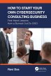 How to Start Your Own Cybersecurity... - Bild 1