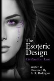 The Esoteric Design: Civilization Lost (eBook, ePUB)