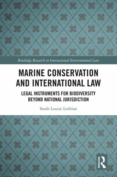 Marine Conservation and International Law (eBook, ePUB) Marine Conservation and International Law (eBook, ePUB)