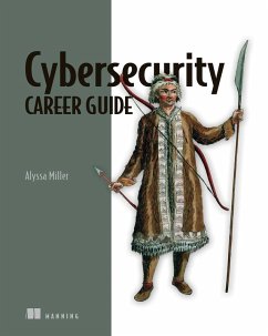 Cybersecurity Career Guide (eBook, ePUB) - Miller, Alyssa