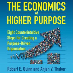 The Economics of Higher Purpose (MP3-Download) - Quinn, Robert E.; Thakor, Anjan V.