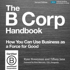The B Corp Handbook, Second Edition (MP3-Download) - Honeyman, Ryan; Jana, Tiffany